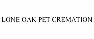 lone oak pet cremation