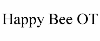 happy bee ot