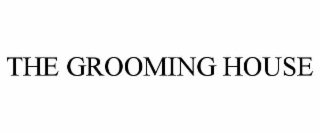 the grooming house