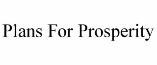plans for prosperity