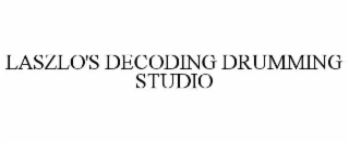 laszlo's decoding drumming studio