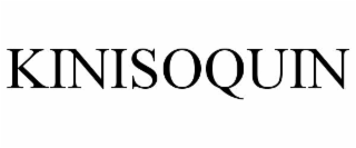 kinisoquin