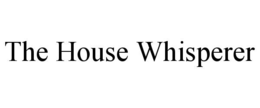 the house whisperer