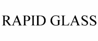 rapid glass