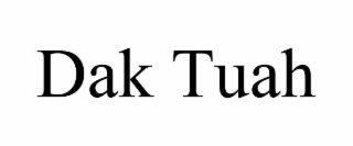 dak tuah