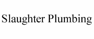 slaughter plumbing