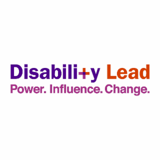 disabili+y lead power. influence. change.