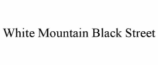 white mountain black street