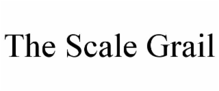 the scale grail