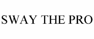 sway the pro