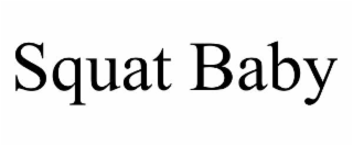 squat baby