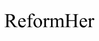 reformher