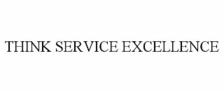 think service excellence
