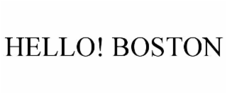 hello! boston