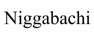 niggabachi