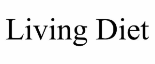living diet