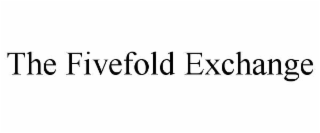 the fivefold exchange