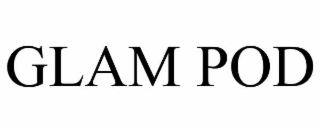 glam pod