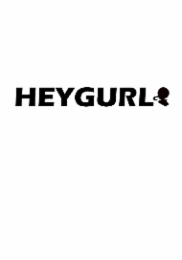 heygurl