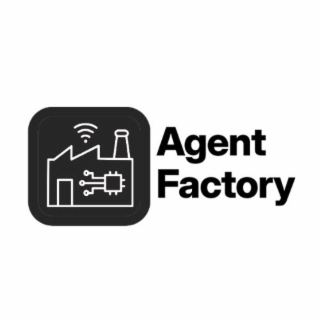 agent factory