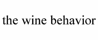 the wine behavior