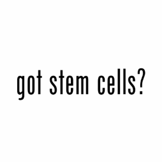 got stem cells?