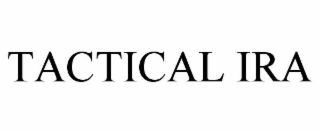 tactical ira