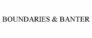 boundaries & banter