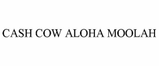 cash cow aloha moolah