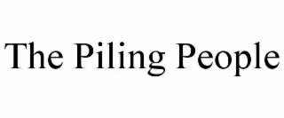 the piling people