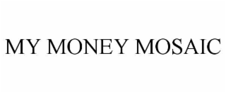 my money mosaic