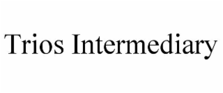 trios intermediary