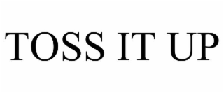 toss it up