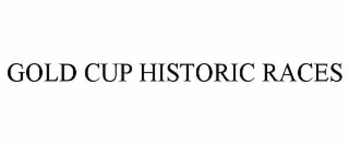 gold cup historic races