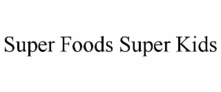 super foods super kids