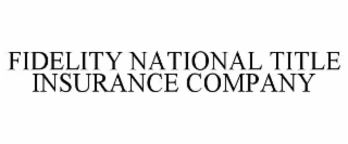 fidelity national title insurance company