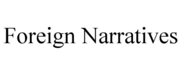 foreign narratives