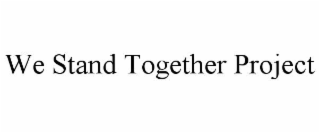 we stand together project
