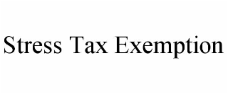 stress tax exemption