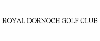 royal dornoch golf club