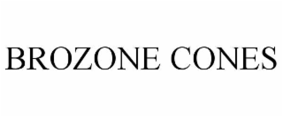 brozone cones