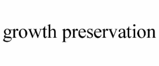 growth preservation