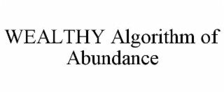 wealthy algorithm of abundance