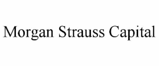 morgan strauss capital