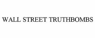 wall street truthbombs
