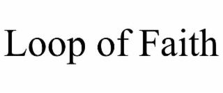 loop of faith