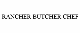 rancher butcher chef