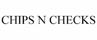 chips n checks