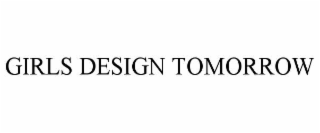girls design tomorrow