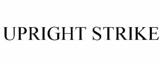 upright strike